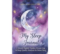 My Sleep Journal: 2-Month Nightly Tracker, Dream Log & Sleep Quality Analysis for Better Rest
