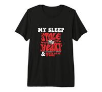 My Sleep Stole My Heart Never Gave It Back Premium T-Shirt