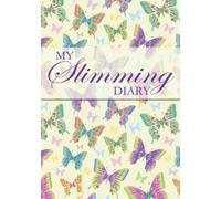 My Slimming Diary: 12 Week Food Tracking Featuring Activity Tracker, Meal Plan, Sleep, Weekly Weigh in and Exercise Plan