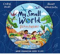 My Small World: Dinosaurs (Paperback) - Caryl Hart Book
