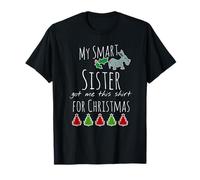 My Smart Ass Sister Got Me This Shirt For Christmas Funny T-Shirt