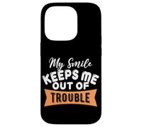 My Smile Keeps Me Out Of Trouble Case for iPhone 14 Pro
