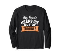 My Smile Keeps Me Out of Trouble Long Sleeve T-Shirt