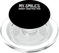 My Smiles Under Construtcion Braces Orthodontist Dentist PopSockets PopGrip for MagSafe