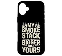 My Smoke Stack Is Bigger Than Yours Meat Smoking Case for iPhone 16 Plus