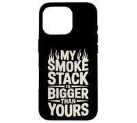 My Smoke Stack Is Bigger Than Yours Meat Smoking Case for iPhone 16 Pro