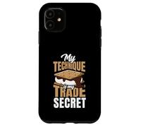 My Smores Technique Is My Trade Secret Funny Case for iPhone 11