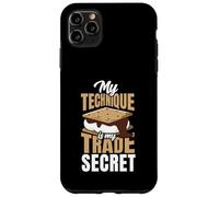 My Smores Technique Is My Trade Secret Funny Case for iPhone 11 Pro Max
