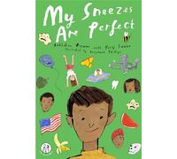 My Sneezes Are Perfect: Poems For Children