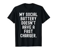 My Social Battery Doesnt Have a Fast Charger Witty Introvert Value Graphic T-Shirt, Men, Black, L