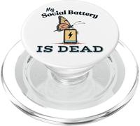 My Social Battery is Dead Awkward Butterfly Needs Charging PopSockets PopGrip for MagSafe