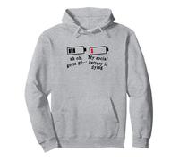 My Social Battery Is Dying Pullover Hoodie