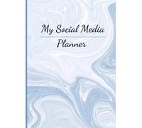 MY SOCIAL MEDIA PLANNER: Undated 12-Month Planner with Weekly Schedules and Content Calendar, Income Tracker and more: STAY ORGANIZED AND INSPIRED | A4, 8.27 x 11.69 inches | Icy Blue Cover