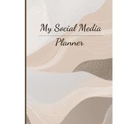 My Social Media Planner: Undated 12-Month Planner with Weekly Schedules and monthly Content Calendar, Income Tracker and more: 166 pages tailored for social media success | A4, 8.27 x 11.69 inches