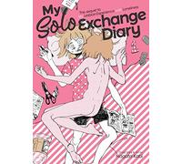 My Solo Exchange Diary: The Sequel to My Lesbian Experience With Loneliness: 2