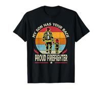 My Son Has Your Back Proud Firefighter Dad Fathers Day T-Shirt