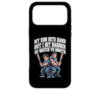 My Son Hits Hard But I Hit Harder So Watch Yo Mouth - Case for iPhone 17 Pro Max