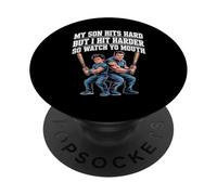 My Son Hits Hard But I Hit Harder So Watch Yo Mouth - PopSockets Adhesive PopGrip
