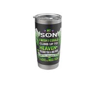 My Son I Wish I Could Clim Up to Heaven, Parents Missing Son Stainless Steel Insulated Tumbler