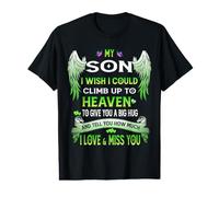 My Son I Wish I Could Clim Up to Heaven, Parents Missing Son Value Graphic T-Shirt