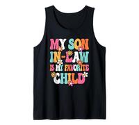 My Son in-Law is My Favorite Child Cute Mother-in-Law Women Tank Top