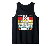 My Son in Law is My Favorite Child Funny Family Humor Tank Top