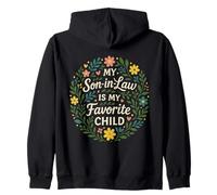 My Son-in-Law Is My Favorite Child Funny Family Humor Zip Hoodie