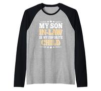My Son in-Law is My Favorite Child Funny Father-in-Law Men Raglan Baseball Tee