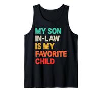 My Son In Law Is My Favorite Child Funny Fathers Day Retro Tank Top