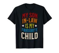 My Son-in-Law is my Favourite Child T-Shirt