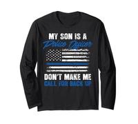My Son is a Police Officer Don't Make Me Call for Backup Long Sleeve T-Shirt
