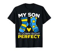 My Son Is Down Right Perfect Extra Chromosome T-Shirt