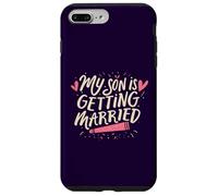 My Son Is Getting Married Proud Parents Funny Wedding Day Case for iPhone 7 Plus/8 Plus