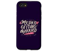 My Son Is Getting Married Proud Parents Funny Wedding Day Case for iPhone SE (2020) / 7 / 8