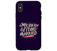 My Son Is Getting Married Proud Parents Funny Wedding Day Case for iPhone X/XS