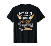 My Son Is My Guardian Angel He Watches Over My Back Family T-Shirt