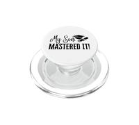My Son Mastered It Masters Degree Graduation Funny MBA PopSockets PopGrip for MagSafe