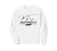 My Son Mastered It Masters Degree Graduation Funny MBA Sweatshirt