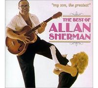 My Son, The Greatest: The Best Of Allan Sherman by Sherman, Allan (1990) Audio CD