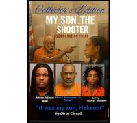 My Son...the Shooter Bloodline on Trial: Collector's Copy