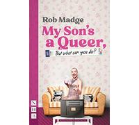 My Son's a Queer (But What Can You Do?)