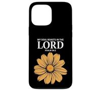 My Soul Boasts In The Lord Psalm 34:2 Case for iPhone 13 Pro Max