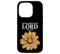 My Soul Boasts In The Lord Psalm 34:2 Case for iPhone 14 Pro