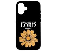 My Soul Boasts In The Lord Psalm 34:2 Case for iPhone 16