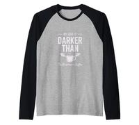 My Soul Darker Than Breakroom Coffee Quote Corporate Goth Raglan Baseball Tee