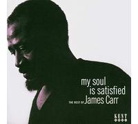 My Soul Is Satisfied: the Rest of James Carr