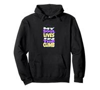 my soul lives in the climb Pullover Hoodie