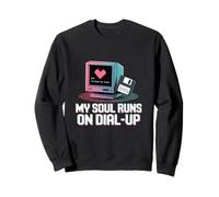 My Soul Runs On Dial Up Retro Computer Meme 90s Internet Sweatshirt