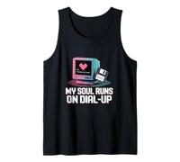 My Soul Runs On Dial Up Retro Computer Meme 90s Internet Tank Top
