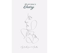 My Soul`s Diary: My truth for 6 months (Soulful Living)